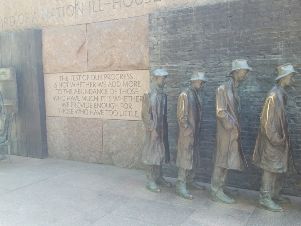 “The test of our progress is not whether we add more to the abundance of those who have much; it is whether we provide enough for those who have too little.” -- Franklin Delano Roosevelt